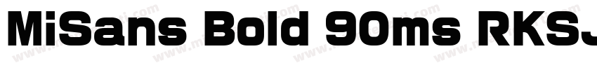 MiSans Bold 90ms RKSJ H字体转换